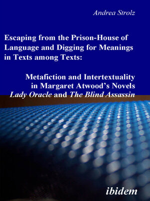 cover image of Escaping from the Prison-House of Language and Digging for Meanings in Texts among Texts